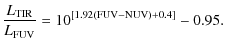 $\displaystyle %
\frac{L_{\rm TIR}}{L_{\rm FUV}} = 10^{\left[ 1.92({\rm FUV} - {\rm NUV}) + 0.4\right]} -0.95.$
