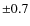 ${\pm}0.7$