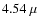 $4.54~\mu$