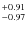 $_{-0.97}^{\rm +0.91}$