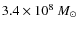 $3.4 \times 10^8~ M_{\odot}$