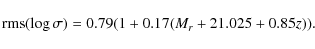 \begin{displaymath}{\rm rms}(\log\sigma)= 0.79 (1+0.17(M_{r}+21.025+0.85z)).
\end{displaymath}