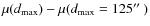 $\mu (d_{\rm max})-\mu (d_{\rm max}=125\hbox {$^{\prime \prime }$ })$