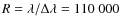 $R=\lambda/\Delta\lambda=110~000$