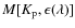 $M[K_{\rm p},\epsilon(\lambda)]$