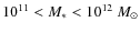 $10^{11}<M_*<10^{12}~M_\odot$
