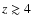 $z\gtrsim4$
