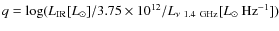 $q=\log(L_{\rm IR}[L_\odot] / 3.75\times10^{12}/L_{\nu~ 1.4~{\rm GHz}} [L_\odot~\mbox{Hz}^{-1}])$