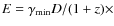 $E=\gamma_{\rm min}D/(1+z) \times$