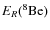 $E_R(^8{\rm Be})$