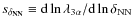 $s_{\delta_{\rm NN}}\equiv {{\rm d} \ln\lambda_{3\alpha} }/{{\rm d}\ln\delta_{\rm NN}}$