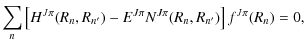 $\displaystyle %
\sum_n \left[ H^{J\pi}(R_n,R_{n'})-E^{J\pi}N^{J\pi}(R_n,R_{n'})\right] f^{J\pi}(R_n)=0,$