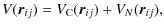 $\displaystyle %
V({\vec r}_{ij})=V_{\rm C}({\vec r}_{ij})+V_N({\vec r}_{ij}),$