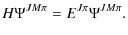 $\displaystyle %
H\Psi^{JM\pi}=E^{J\pi} \Psi^{JM\pi}.$