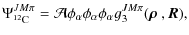 $\displaystyle \Psi^{JM\pi}_{\rm ^{12}C}={\mathcal A} \phi_{\alpha} \phi_{\alpha}\phi_{\alpha} g_3^{JM\pi}(\mathbf{\mbox{$\vec \rho$ },{\vec R}}),$