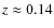 $z\approx0.14$