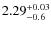 $\rm 2.29^{+0.03}_{-0.6}$