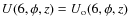 $U(6,\phi,z)=U_{\rm o}(6,\phi,z)$