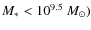 $M_*<10^{9.5}~M_{\odot})$