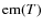 ${\rm em}(T)$
