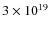 $3\times 10^{19}$