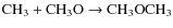 \ensuremath{{\rm CH_3 + CH_3O \rightarrow CH_3OCH_3}}