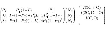 \begin{displaymath}\left(\!\!
\begin{array}{ccc}
P_T & P_{\rm T}^2(1\!-\!L) & P_...
...m C}+{\rm O})\\
I({\rm C}, {\rm O})\\ \!
\end{array}\!\right)
\end{displaymath}