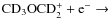 \ensuremath{{\rm CD_3OCD_2^+ + e^- \rightarrow}}