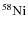\ensuremath{^{58}{\rm Ni}}