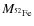 $M_{\ensuremath{^{52}{\rm Fe}} }$