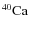 \ensuremath{^{40}{\rm Ca}}