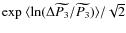 ${\rm exp}\ {\langle \ln( \Delta \widetilde{P_3}/\widetilde{P_3}) \rangle} /\sqrt{2}$