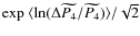 ${\rm exp}\ {\langle \ln(\Delta \widetilde{P_4}/\widetilde{P_4}) \rangle} /\sqrt{2}$