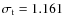 $\sigma_{\rm t} = 1.161$