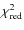 $\chi^2_{{\rm red}}$
