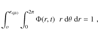\begin{eqnarray*}\int_o^{r_{\rm ej(t)}} \int_0^{2\pi} \Phi(r,t)\; \;r \; {\rm d}\theta \; {\rm d}r = 1\; ,
\end{eqnarray*}