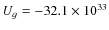 $U_g = -32.1\times 10^{33}$