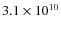 $3.1 \times 10^{10}$