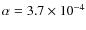 $\alpha = 3.7 \times 10^{-4}$