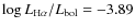 $\log L_{{\rm H}\alpha}/L_{{\rm bol}} = -3.89$