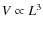 $V \propto L^3$