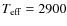 $T_{\rm eff}=2900$