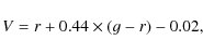 \begin{displaymath}V = r + 0.44\times(g-r) - 0.02 ,
\end{displaymath}