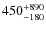 $\rm 450^{+890}_{-180}$