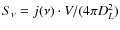 $S_{\nu}=j(\nu) \cdot V/(4\pi D_{L}^2)$