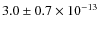 $3.0 \pm 0.7 \times 10^{-13}$