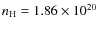 $n_{{\rm H}} = 1.86 \times 10^{20}$