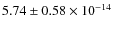 $5.74 \pm 0.58 \times 10^{-14}$