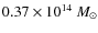 $0.37 \times 10^{14}~M_{\odot}$