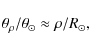 \begin{displaymath}\theta_\rho / \theta_\odot \approx \rho / R_\odot,
\end{displaymath}